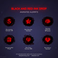 black red ink drop animated stream alerts