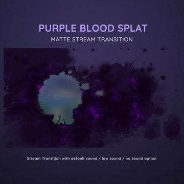 Purple blood splat matte stream transition effect with splatter particles.