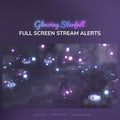 Glowing starfall effect with text 'Glowing Starfall Full Screen Stream Alerts' on a dark background.