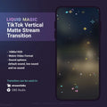 TikTok vertical matte stream transition.