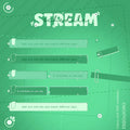 Green template design with ’STREAM’ text and empty text input fields.