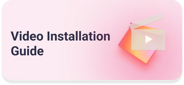 Pink banner with ’Video Installation Guide’ text and a geometric play button icon.