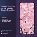 Cherry blossom stream transition for TikTok.