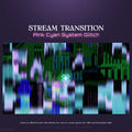 Pink and cyan glitch transition.