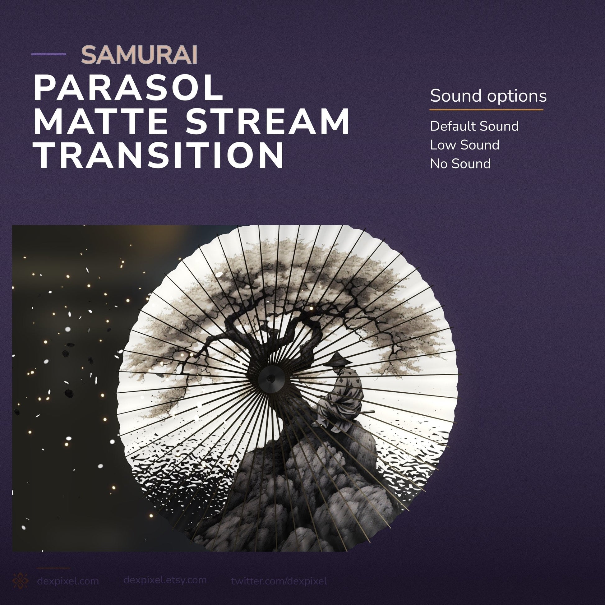 Samurai parasol stream transition.