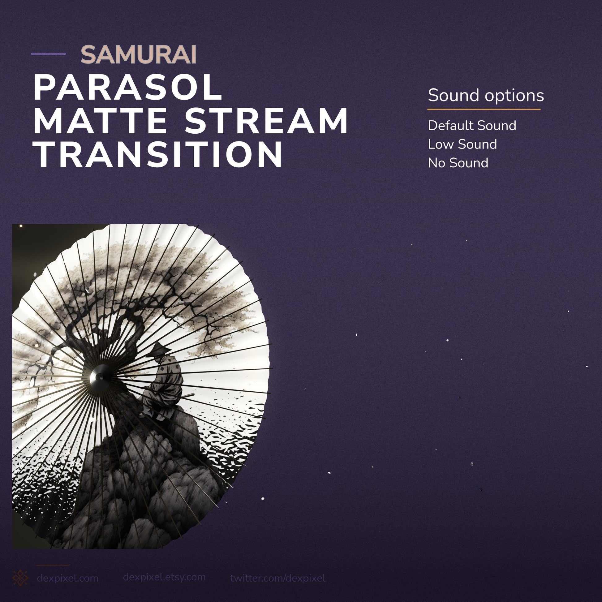 Samurai parasol stream transition.
