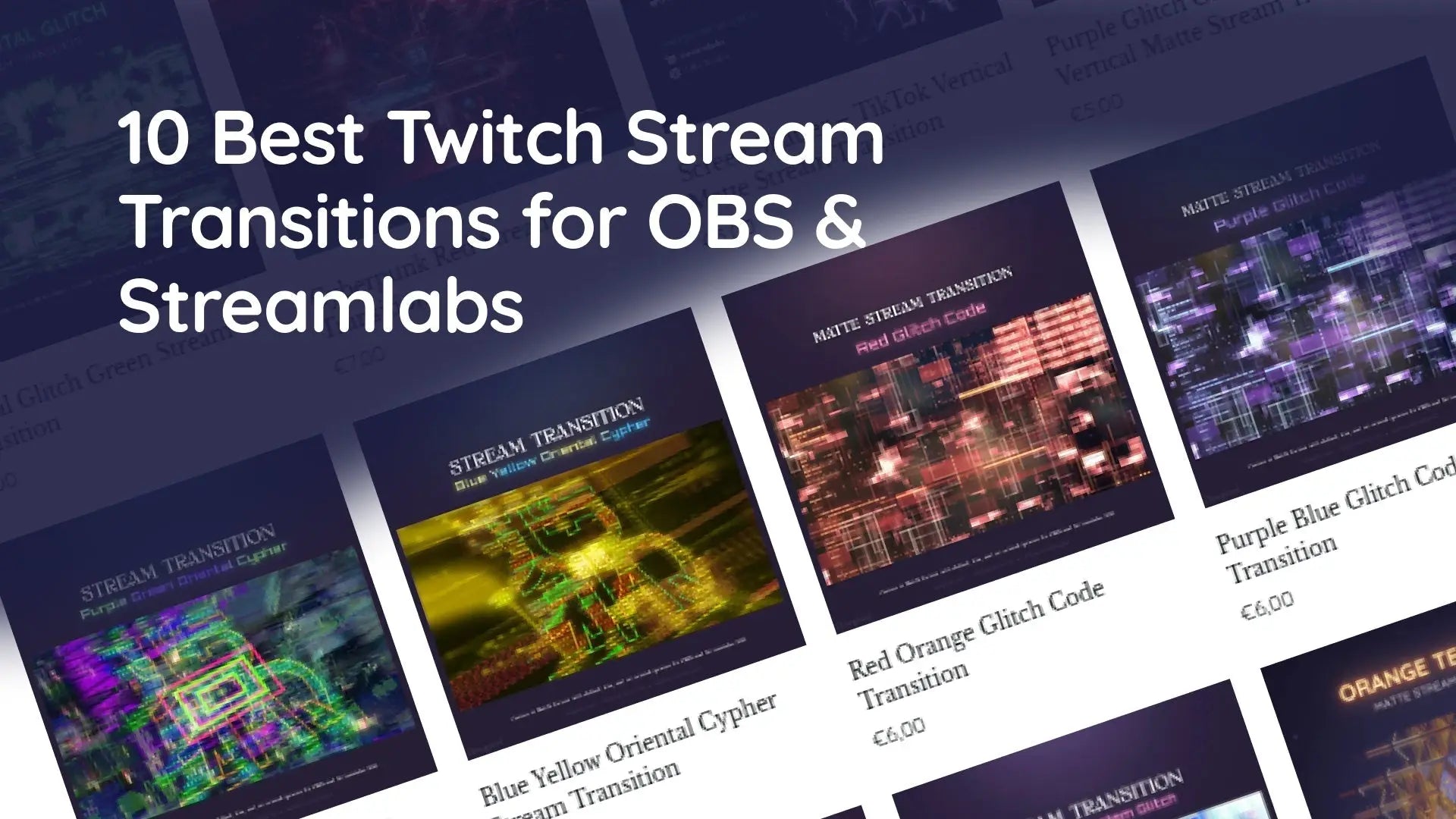 10 best twitch stream transitions for obs and streamlabs featuring cyberpunk and glitch stinger overlays from dexpixel collection
