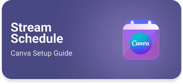 Stream schedule image showing Canva setup guide with calendar icon and purple background.