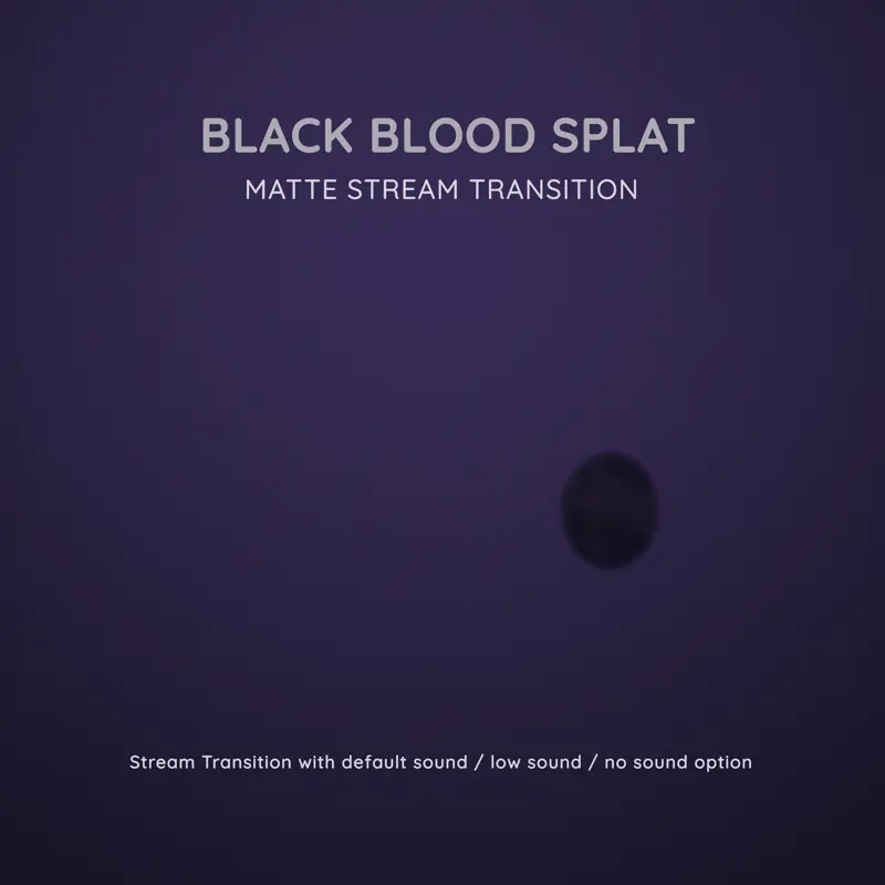 A graphic for a ’Black Blood Splat Matte Stream Transition’ with sound options.