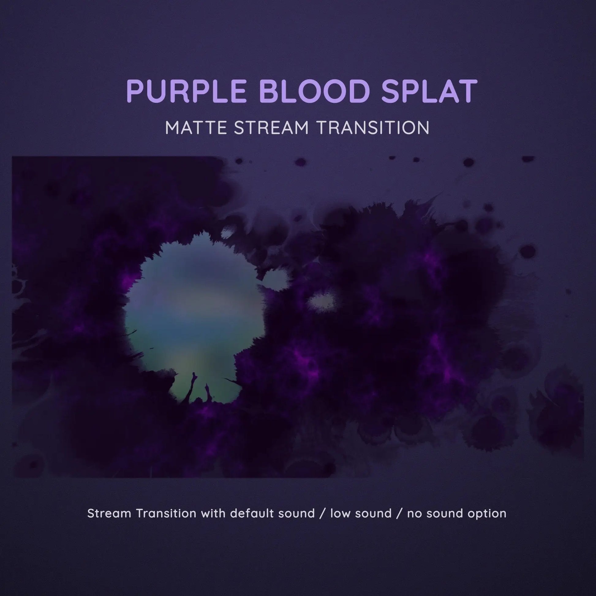 Purple blood splat matte stream transition effect with splatter particles.