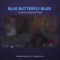 Glowing blue butterflies in Blue Butterfly Bliss animated decoration set