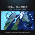 Blue fire stream transition.
