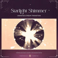 Animated Starlight Shimmer stream transition featuring a glowing star and sparkling effects for Twitch and YouTube.