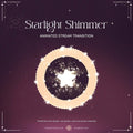 Animated Starlight Shimmer stream transition featuring a glowing star and sparkles on a pastel background.