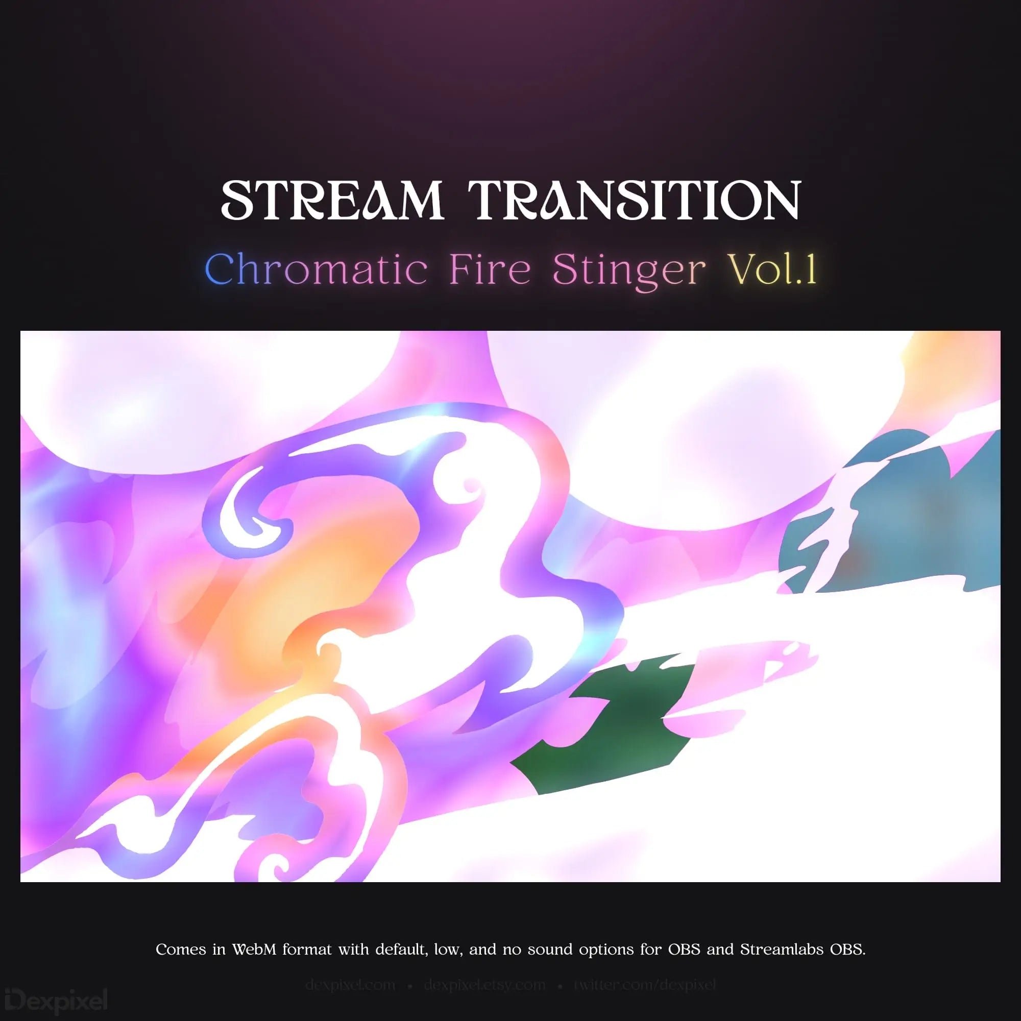Stream transition with chromatic fire stinger effect.