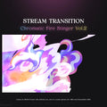 Chromatic fire stinger stream transition.