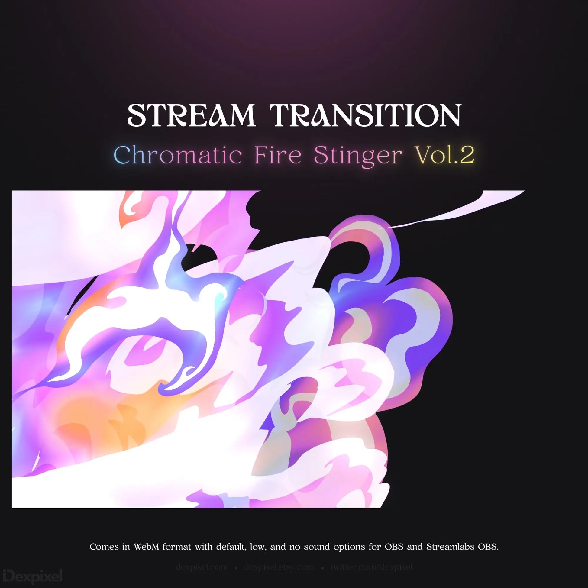 Chromatic fire stinger stream transition.