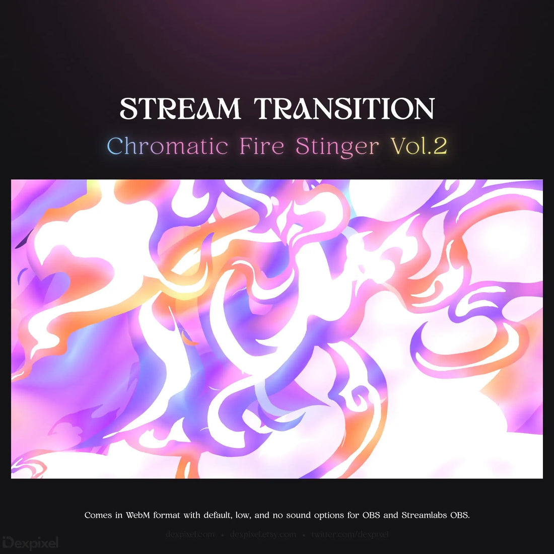 Chromatic fire stinger stream transition.