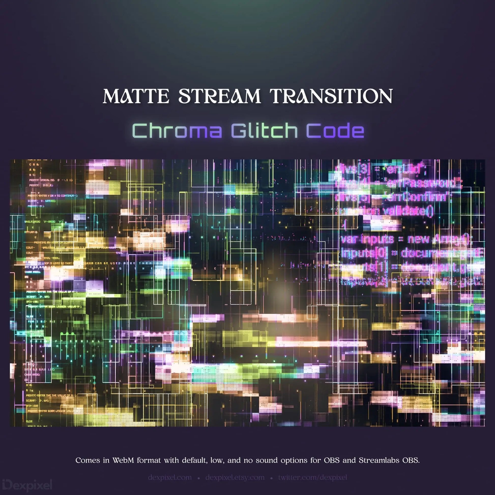 Matte stream transition with glitch code.