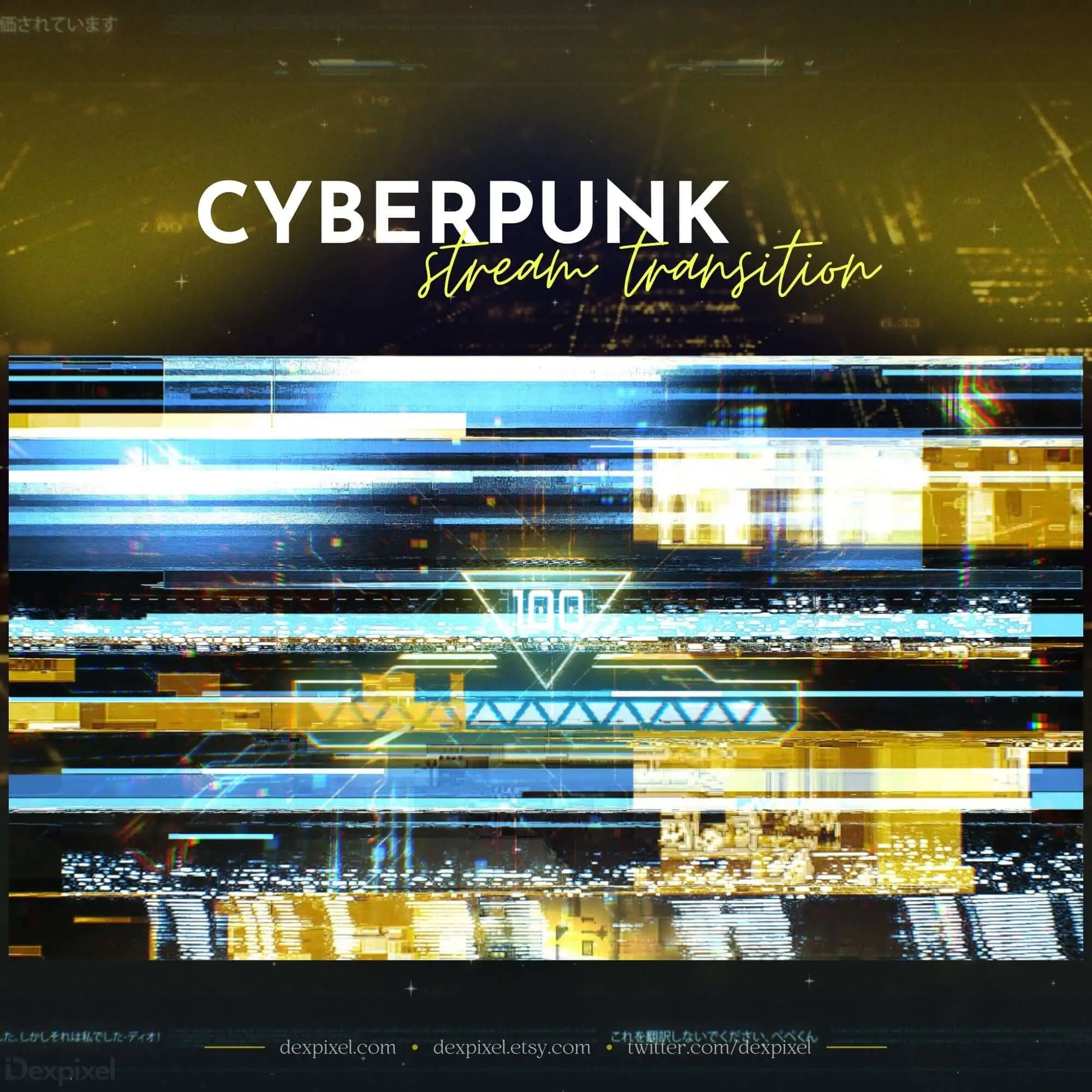 Cyberpunk Yellow Stream Transition