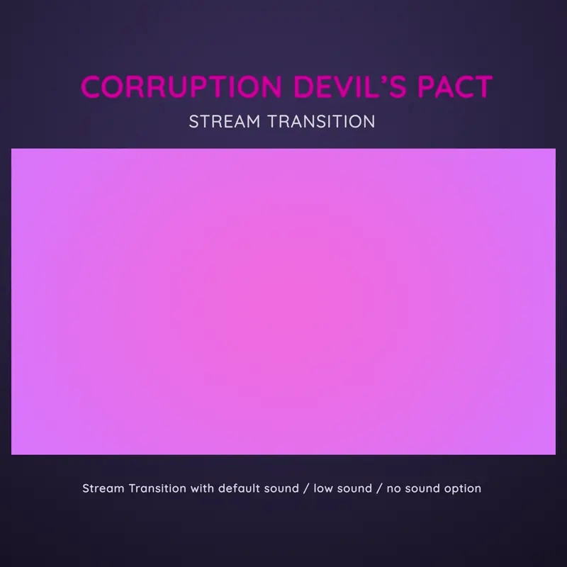 Purple screen with text 'Corruption Devil's Pact Stream Transition' on a dark purple background
