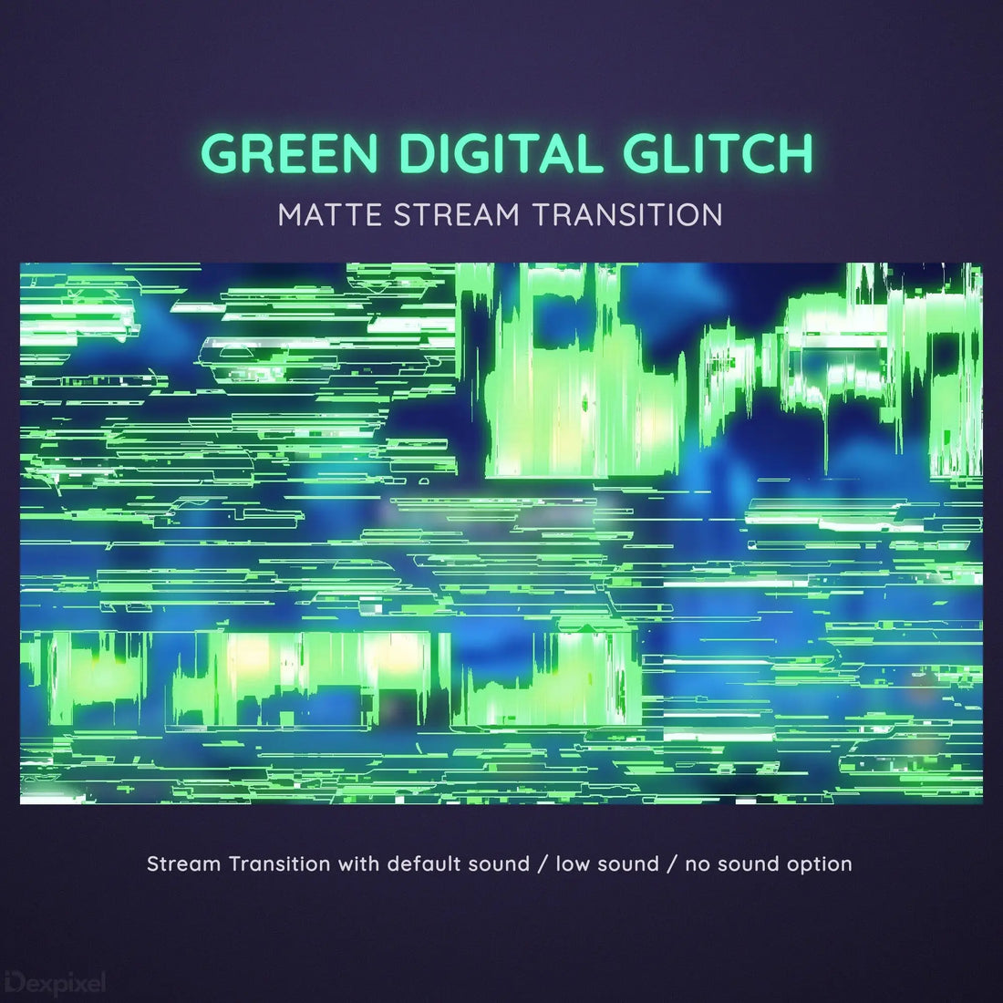 Glowing green digital glitch effect with horizontal distortion lines.