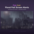 A digital banner advertising ’Pink Gold Floral Full Screen Alerts’ with 8 animated alert variations in 1920x1080 resolution.