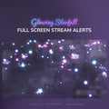 Glowing starfall full screen stream alerts