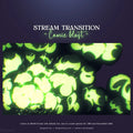 Stream transition overlay with glowing green abstract bokeh effects.