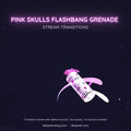 flashbang grenade pink skulls stream transition
