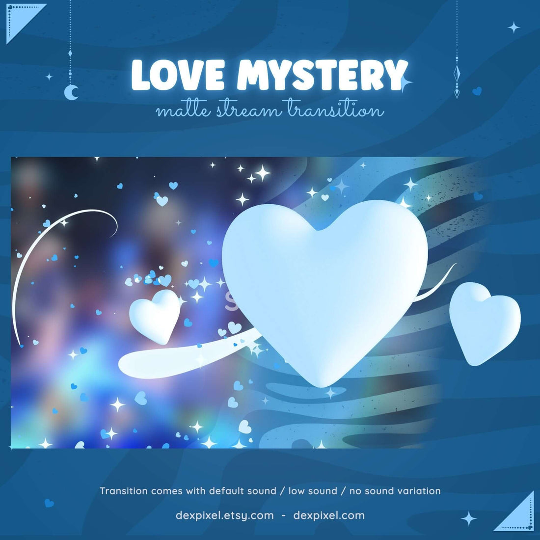 Blue Love Mystery Stream Transition