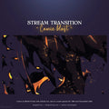 Stream transition overlay with dark fragments and orange glowing effects.