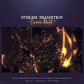 Stream transition overlay featuring sparks and flames against a dark backdrop.