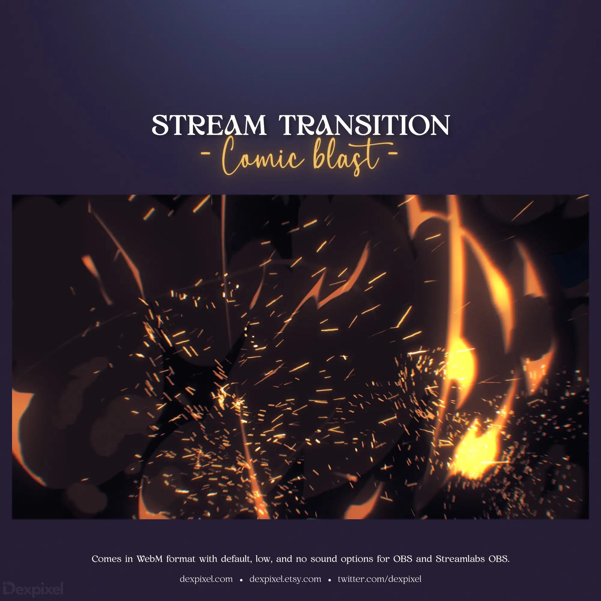 Stream transition overlay featuring sparks and flames against a dark backdrop.