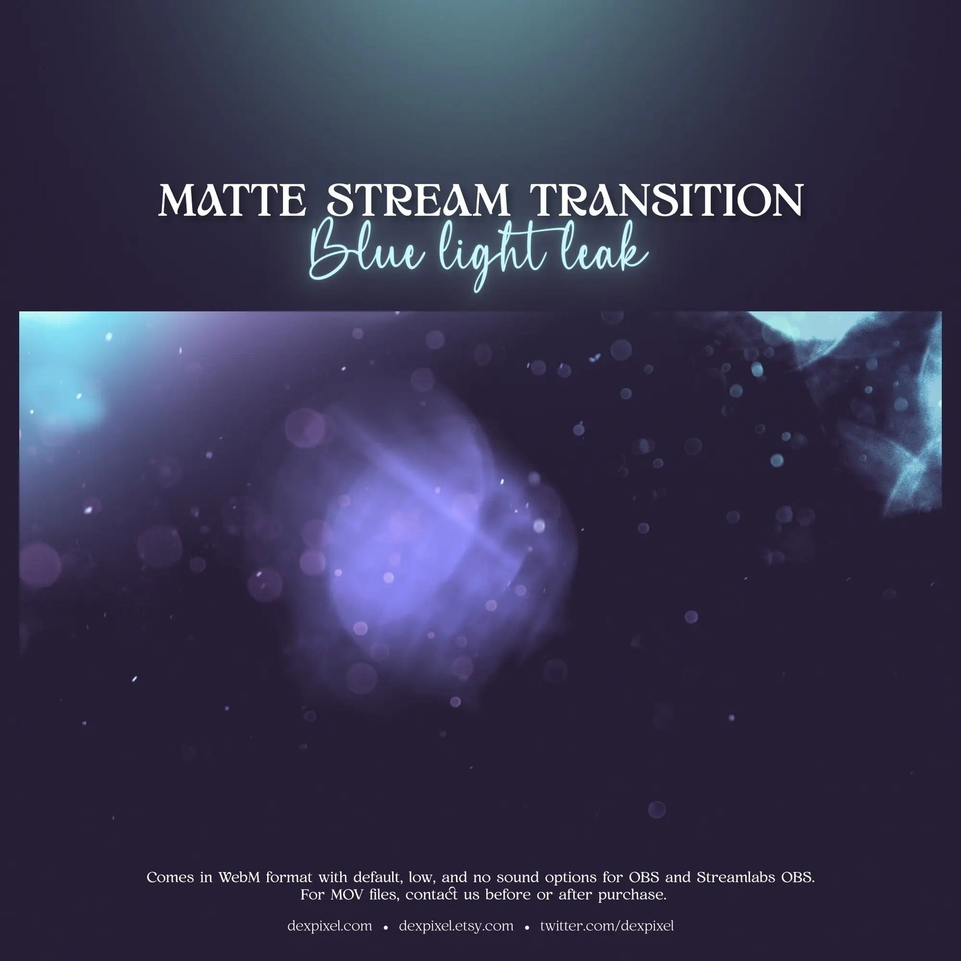 Matte stream transition effect featuring blue light leaks and purple light leak elements