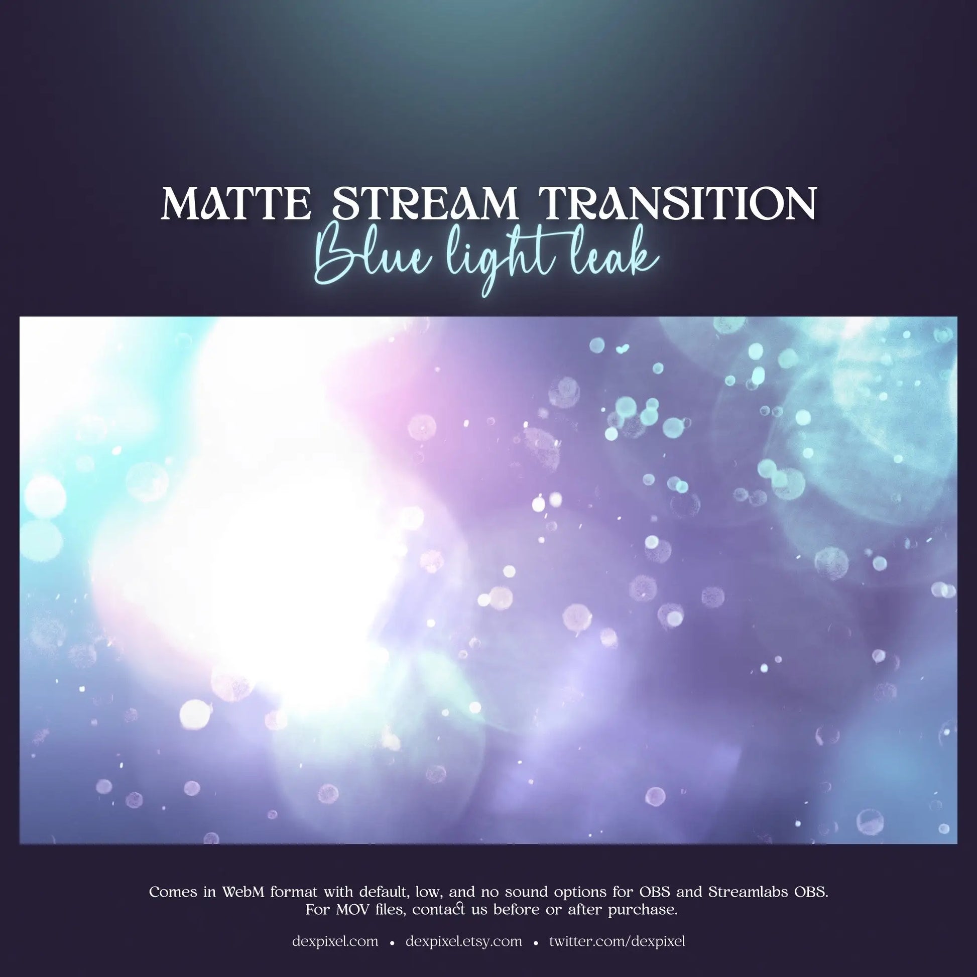 Matte stream transition effect featuring blue light leaks with purple bokeh particles