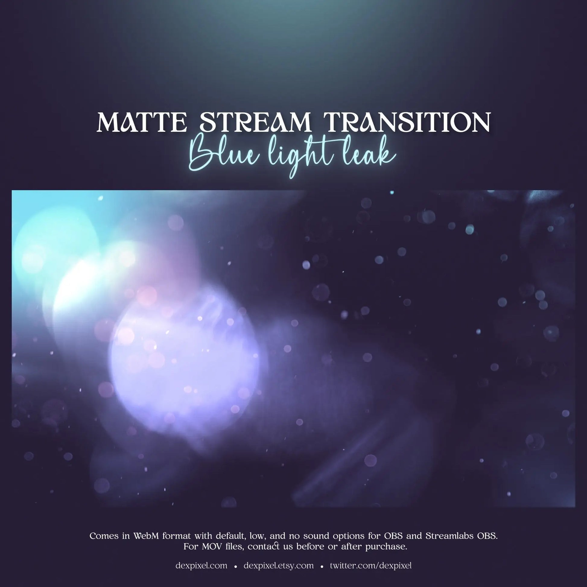 Matte stream transition effect featuring blue light leaks and bokeh elements