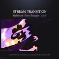 Rainbow fire stream transition.