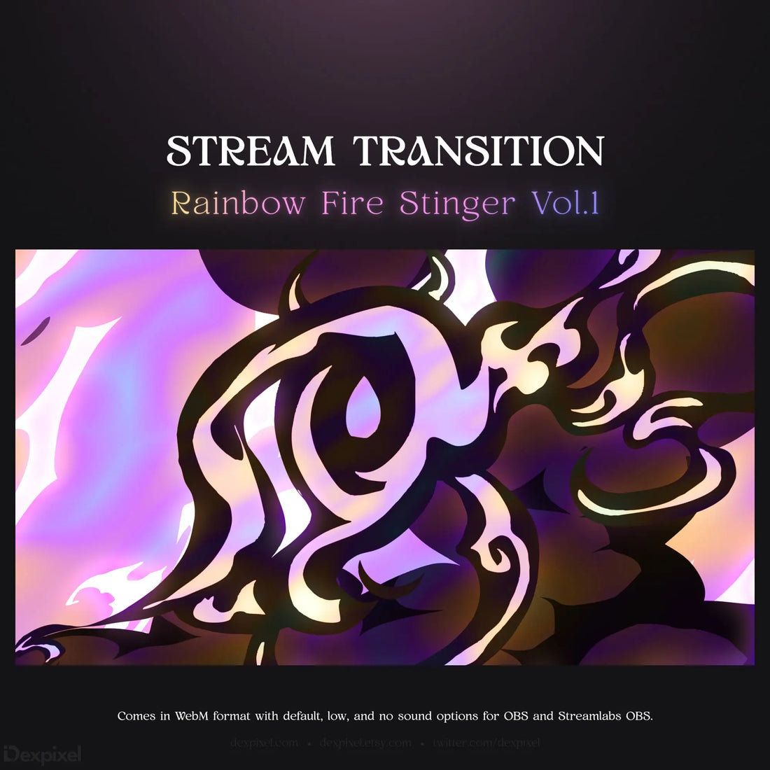 Rainbow fire stinger stream transition.