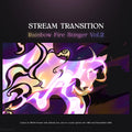 Rainbow fire stream transition.