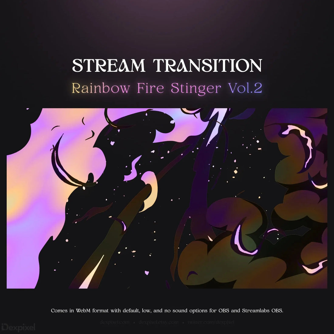 Rainbow fire stinger stream transition.