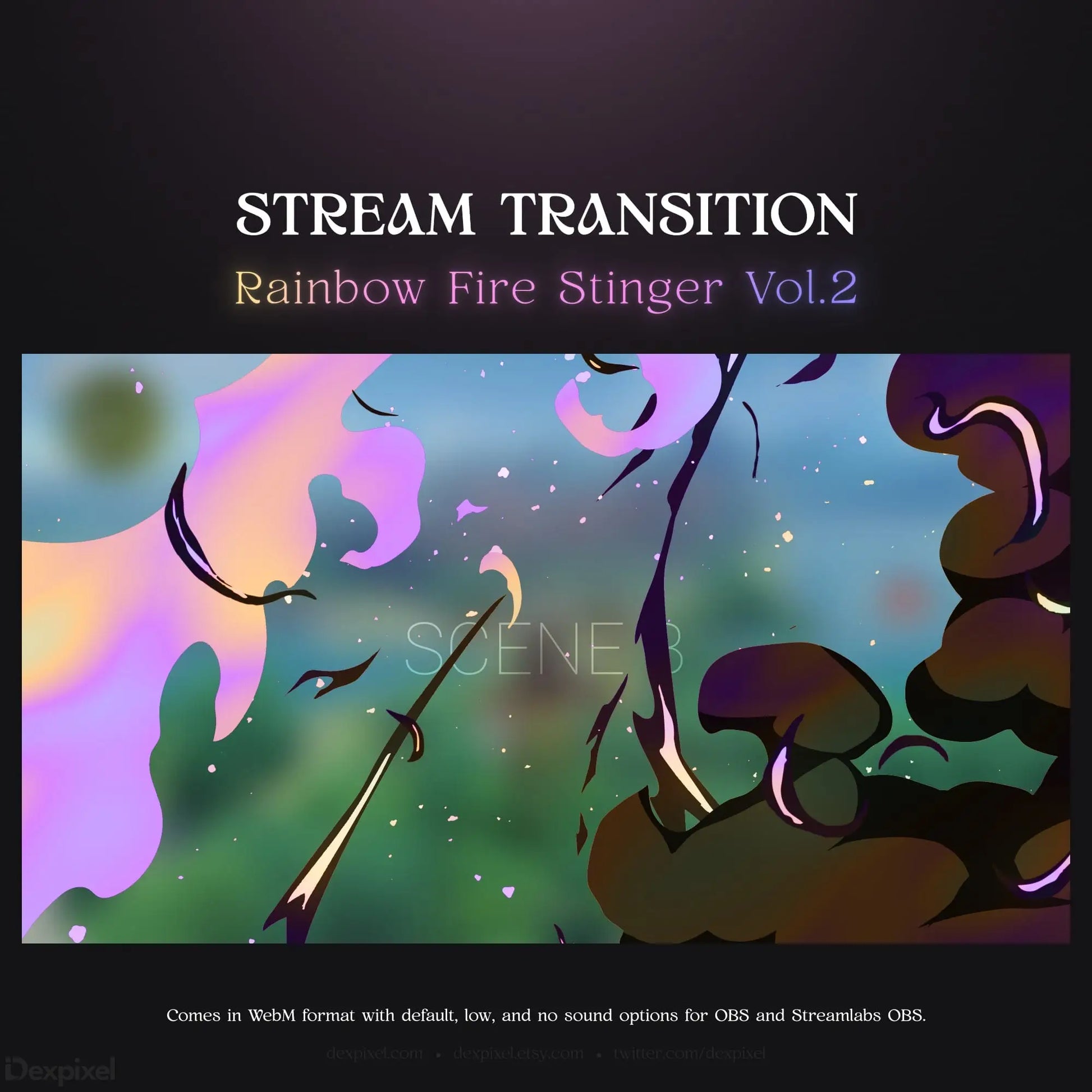 Rainbow fire stinger stream transition.