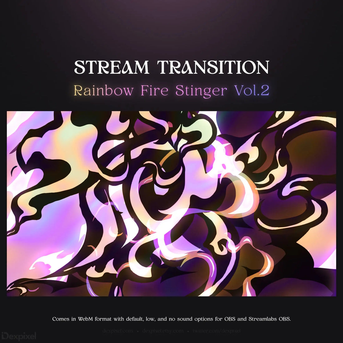 Rainbow fire stinger stream transition.