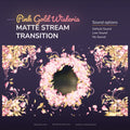 A pink and gold wisteria matte stream transition with sound options.