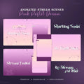 Set of Pink Pastel Dream overlays for animated stream pack with text for transitions