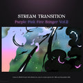 Stream transition animation.