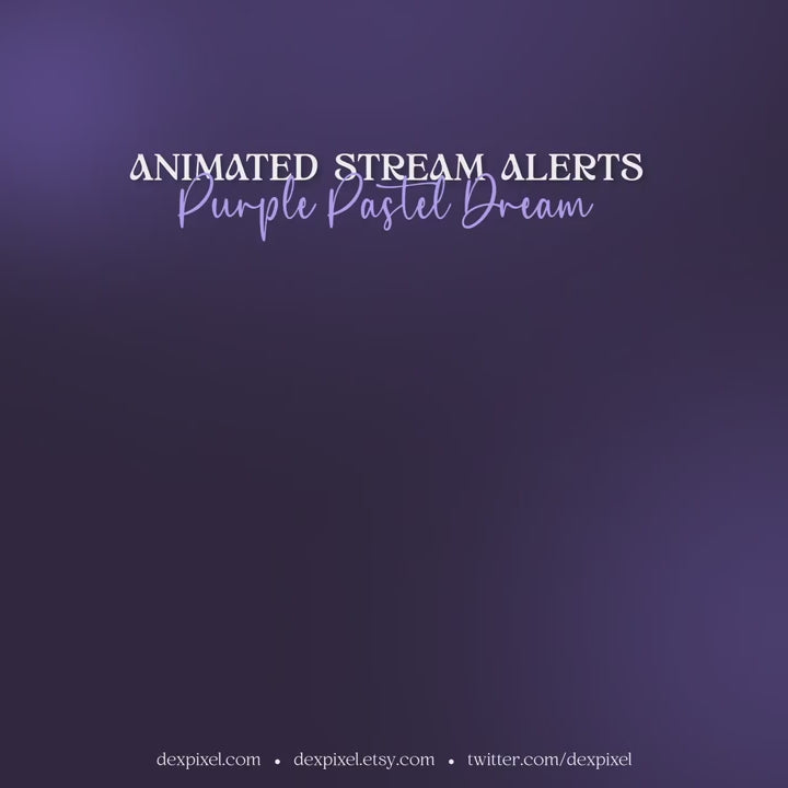 Purple pastel dream animated stream alerts for Twitch