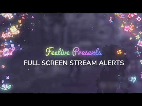 Festive Presents Full Screen Stream Alerts | OBS Twitch