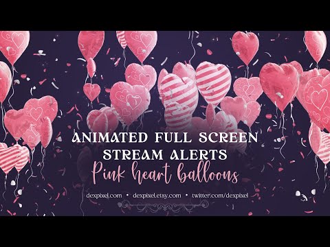 Pink  Heart Balloons Animated Full Screen Stream Alerts