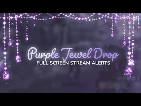 Jewel Drop Stream Alerts | Full Screen Animation OBS Twitch